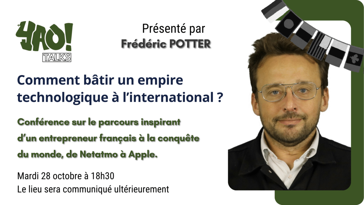 YAO! Talks - 28 octobre 2025 avec Frédéric POTTER